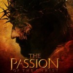 The Passion of the Christ.
