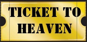 Ticket to heaven